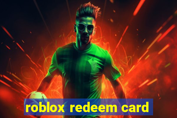 roblox redeem card